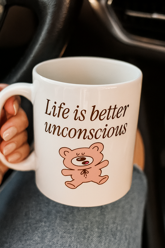 “Life Is Better Unconscious” Mug Cute and Inspirational Ceramic Mug for Coffee Lovers, Great Gift for Birthdays, Mother's Day, or Just Because