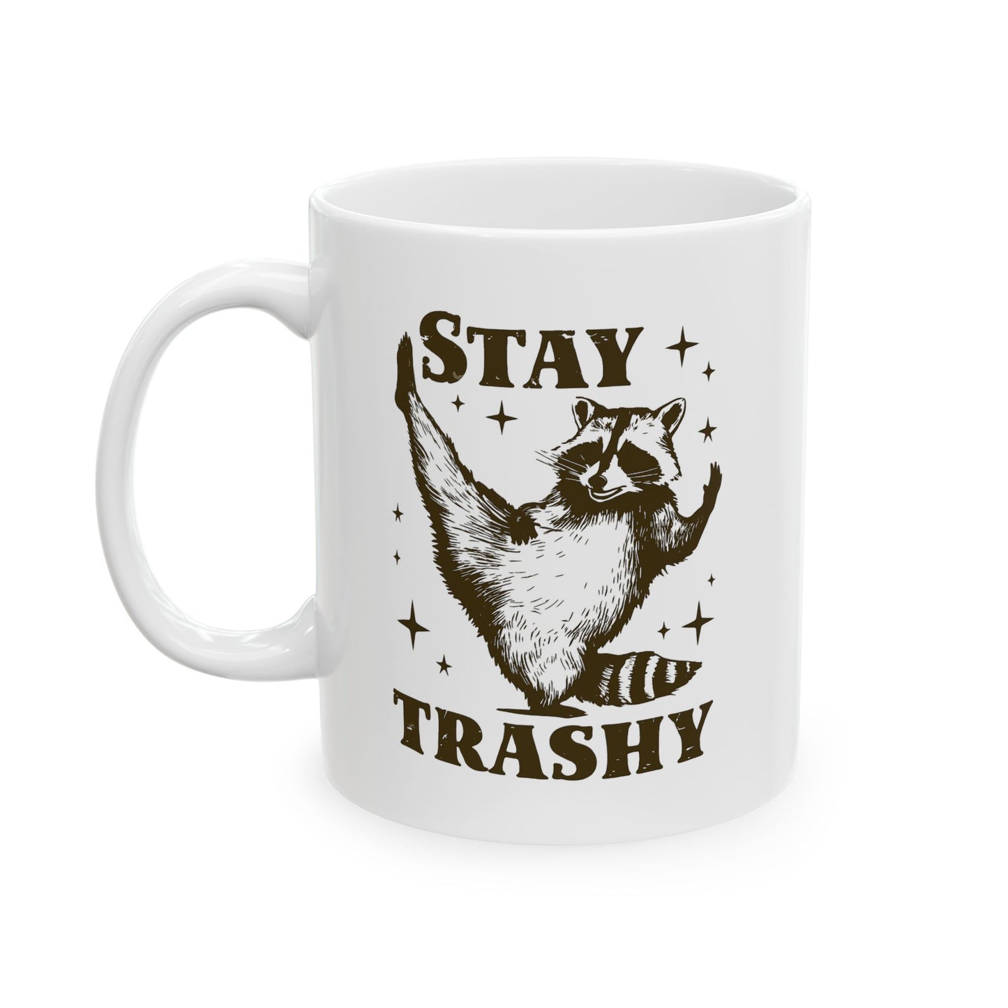 Stay trashy mug